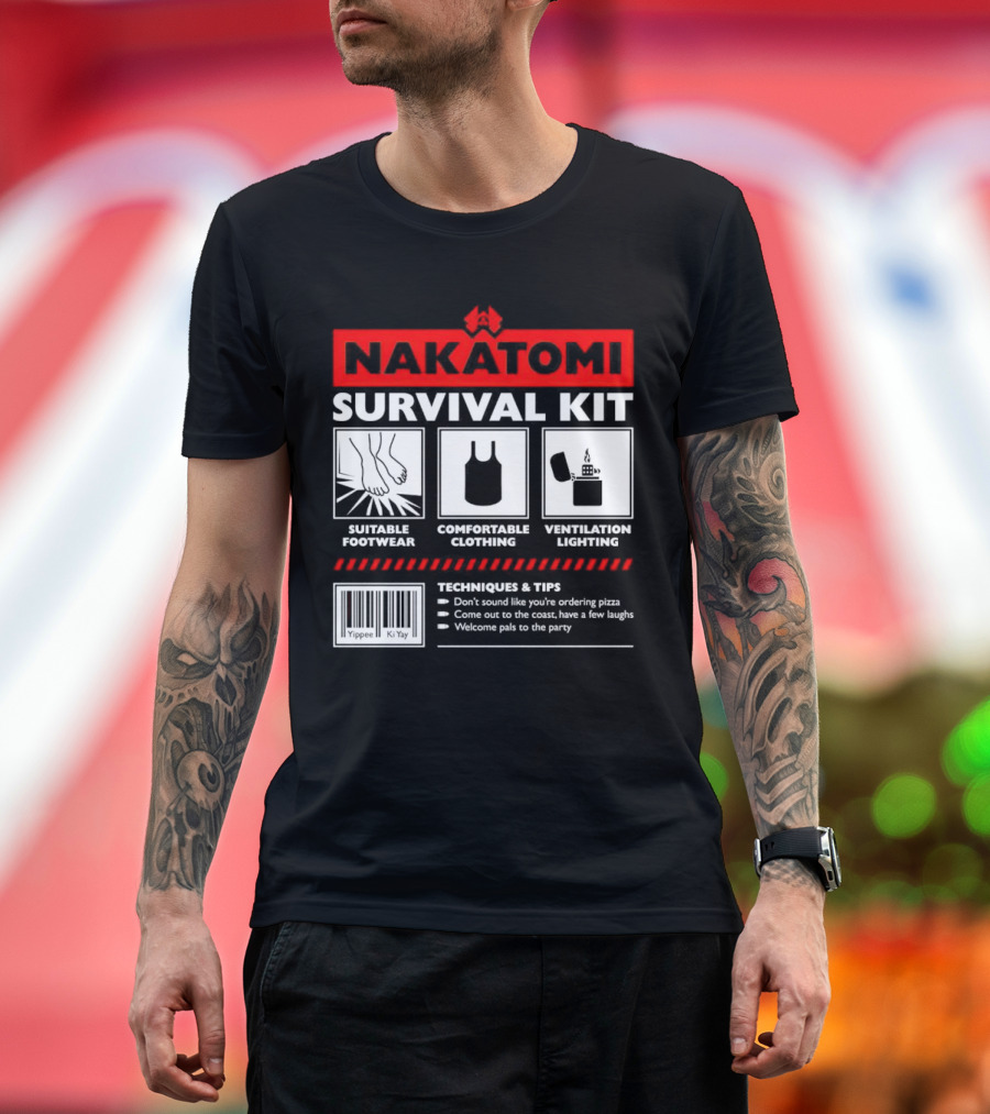 Nakatomi Survival Kit Suitable Footwear Comfortable Clothing Ventilation Lighting Techniques Tips T-Shirt