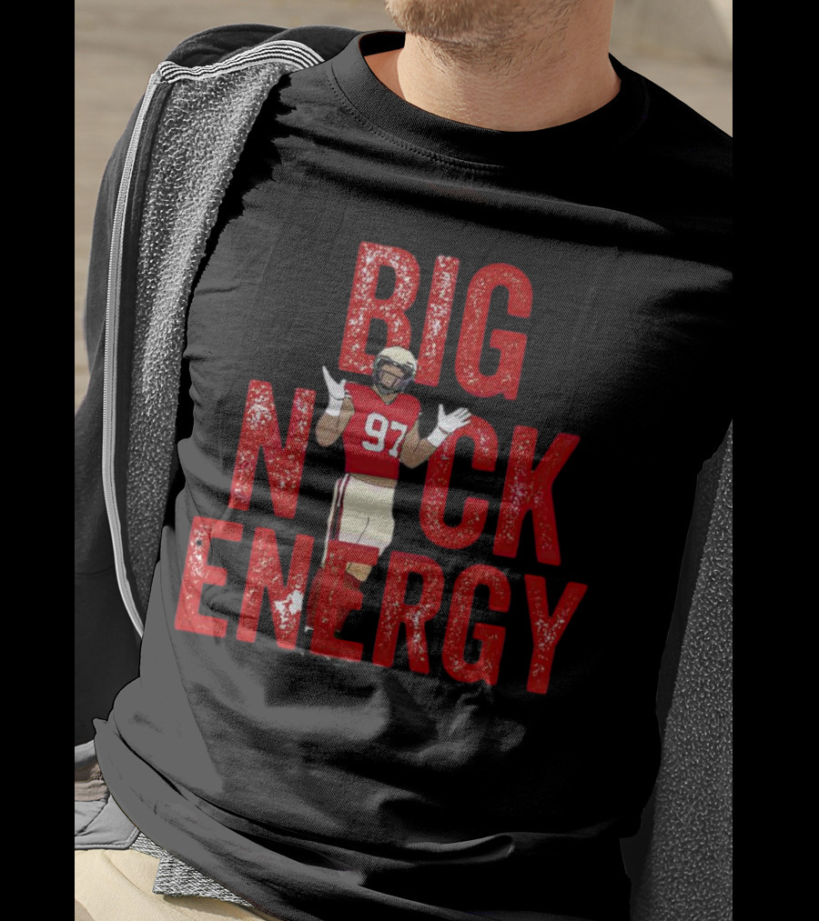 BIG NICK ENERGY Nick Bosa 97 Football Player T-Shirt