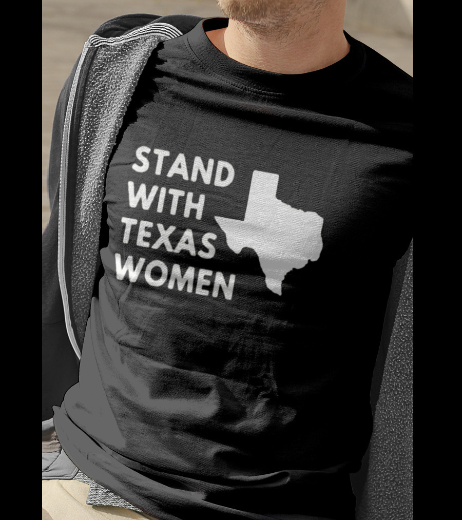 STAND WITH TEXAS WOMEN Map T-Shirt