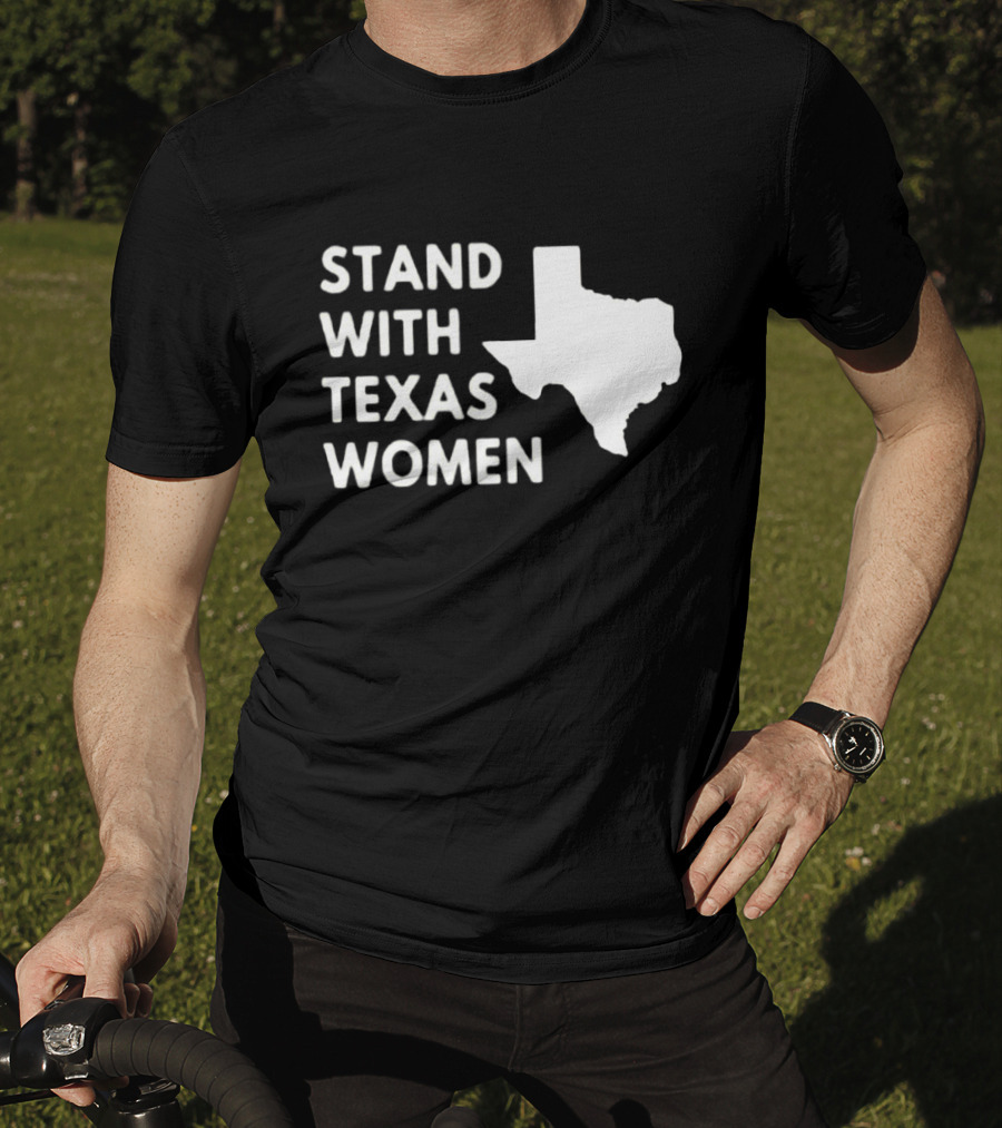 STAND WITH TEXAS WOMEN Map T-Shirt