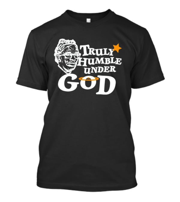 Truly Humble Under God With Star And Halo T-Shirt