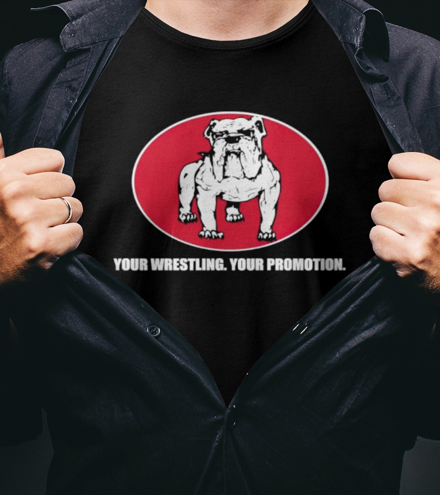 Your Wrestling Bulldog Promotion T-Shirt