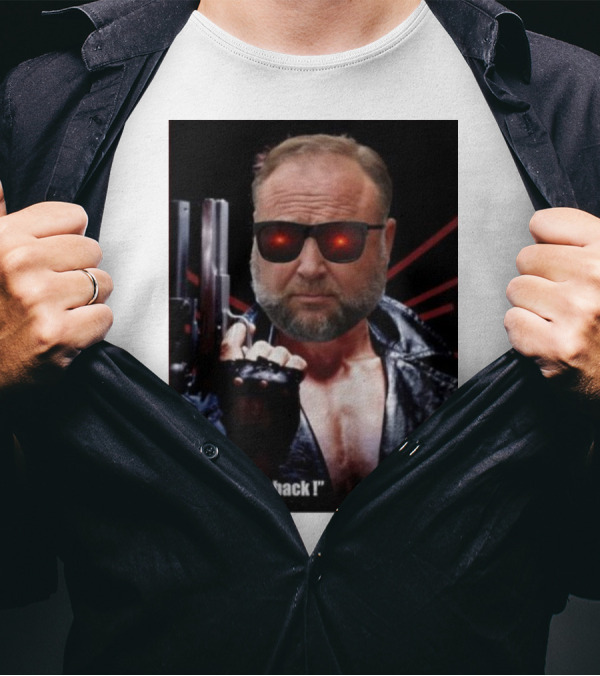Alex Jones Terminator I'm Back Iconic Cybernetic Comeback T-Shirt