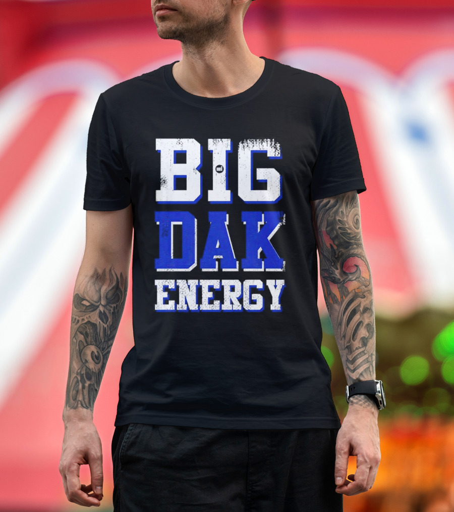 Big Dak Energy Dak Prescott T-Shirt