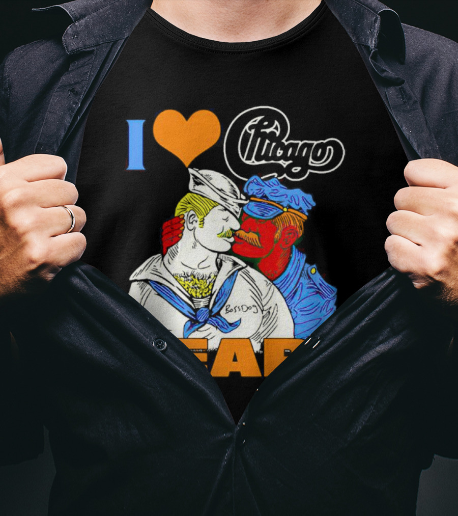 I Love Chicago Bears BossDog Sailor And Cop Embrace T-Shirt