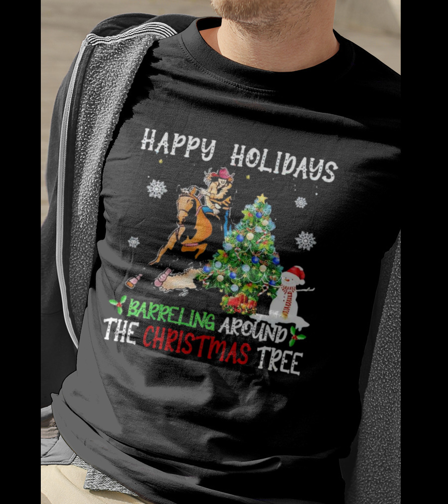 Happy Holidays Barreling Around The Christmas Tree With Cowboy And Snowman T-Shirt