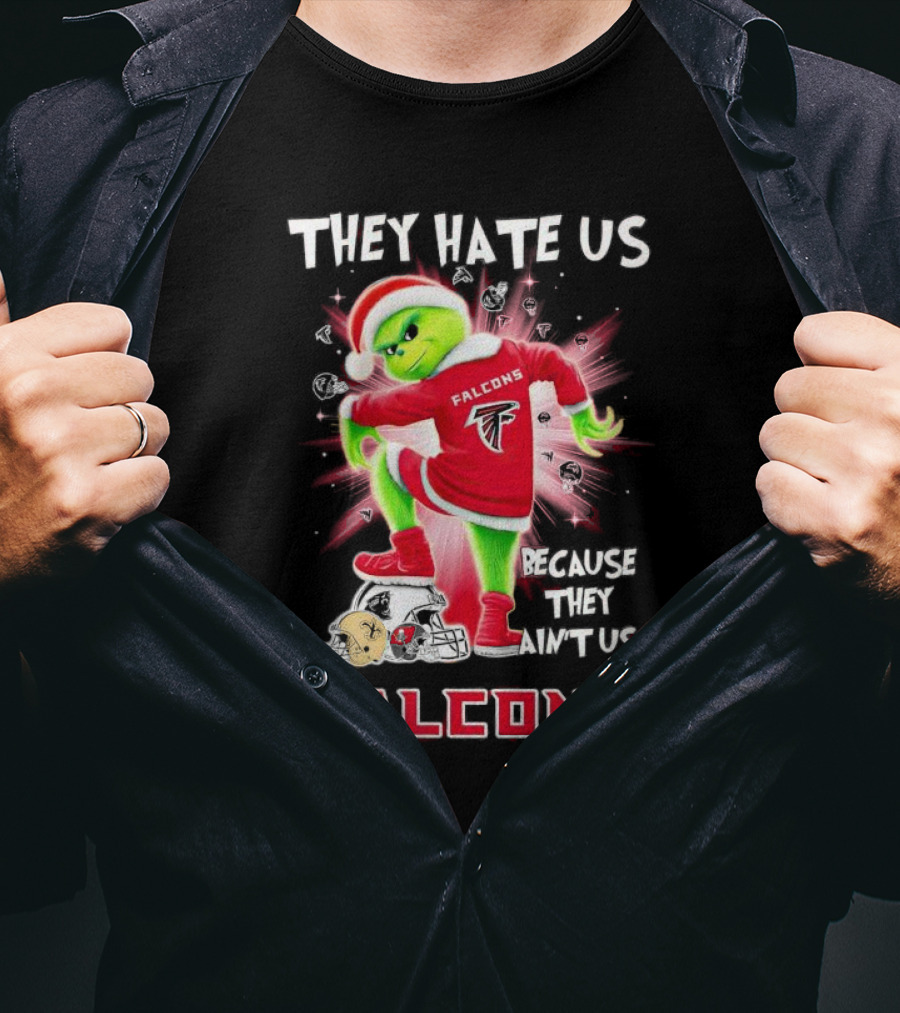 Atlanta Falcons Grinch They Hate Us Because They Ain’t Us T-Shirt