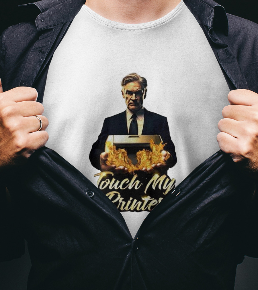 Jerome Powell Touch My Printer Flames Money T-Shirt