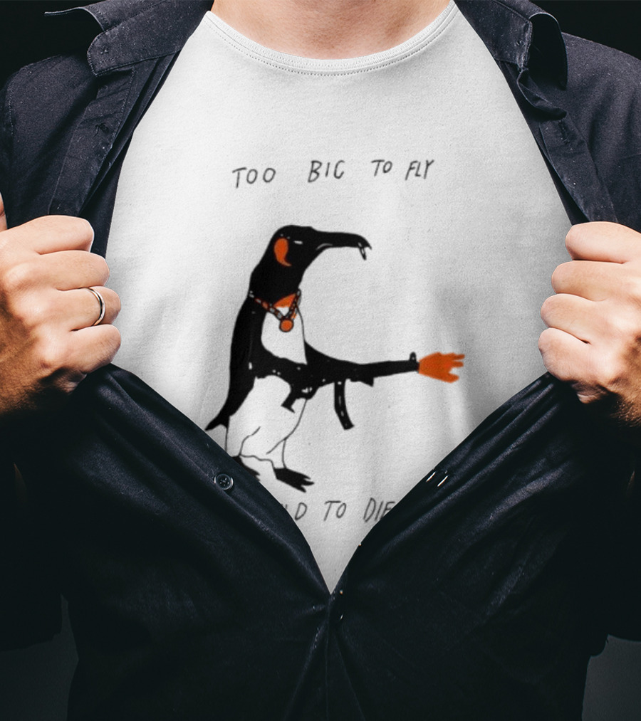 Too Big To Fly Too Cold To Die Penguin With Orange Details T-Shirt