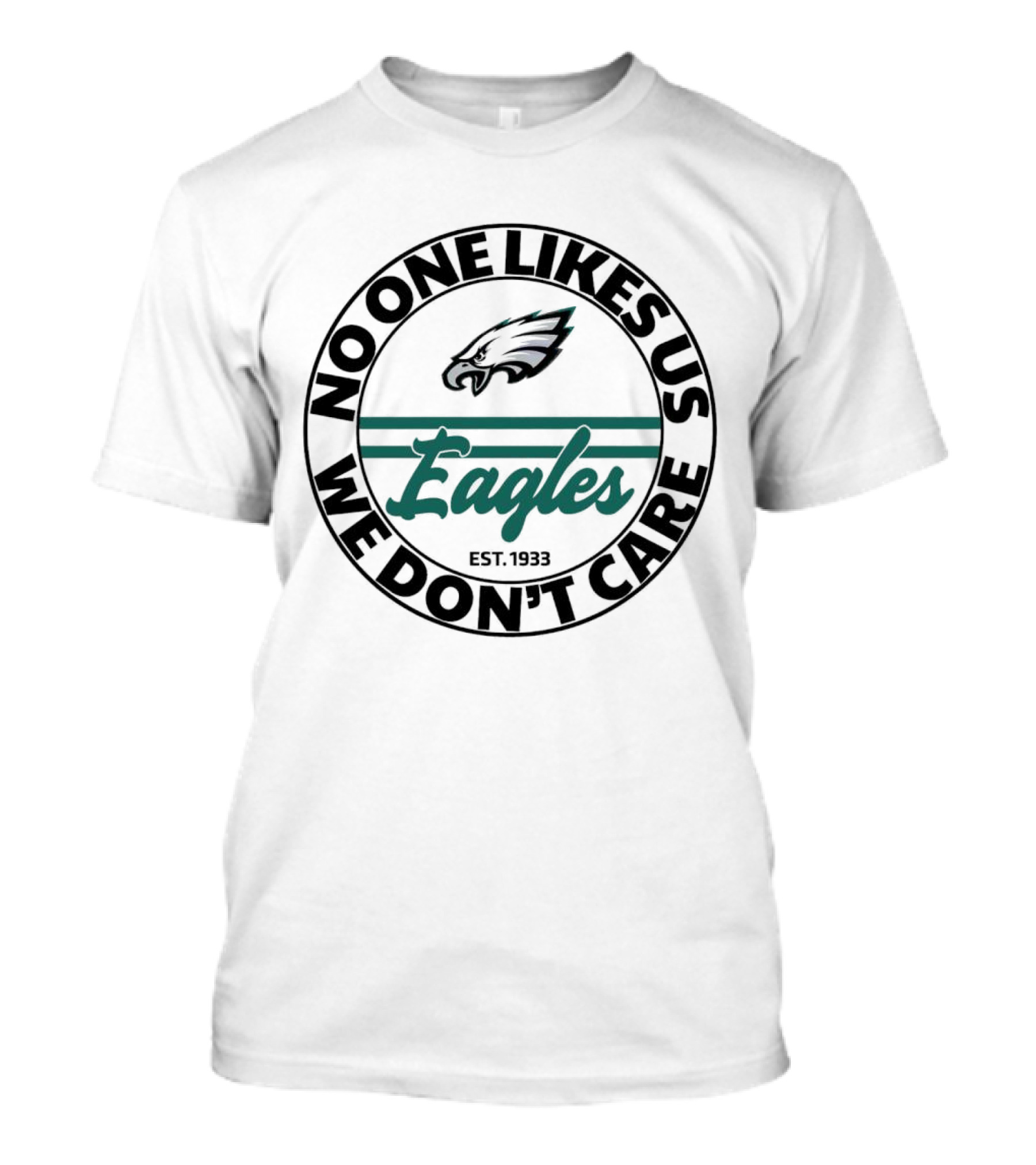 Eagles No One Likes Us We Don’t Care Est 1933 Football Team Spirit T-Shirt