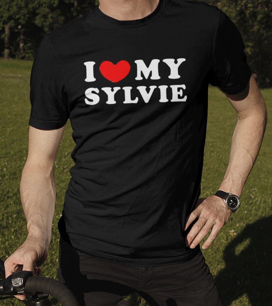 I Love My Sylvie Bold Heart T-Shirt