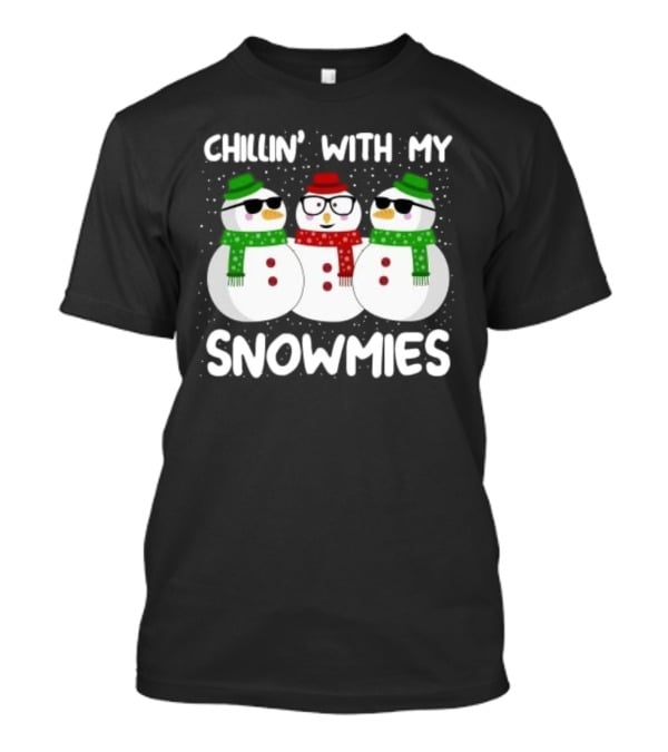 Chillin' With My Snowmies Christmas Snowman Trio T-Shirt