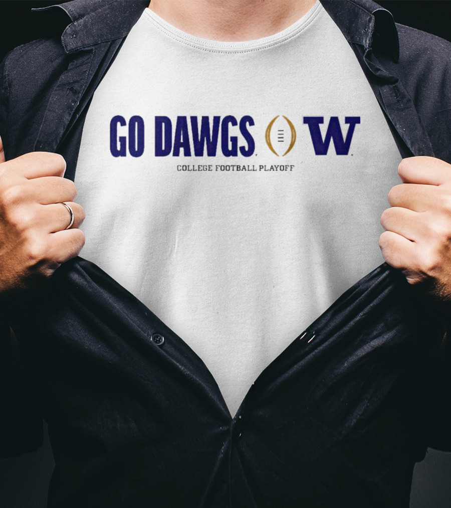 Go Dawgs Washington Huskies College Football Playoff T-Shirt