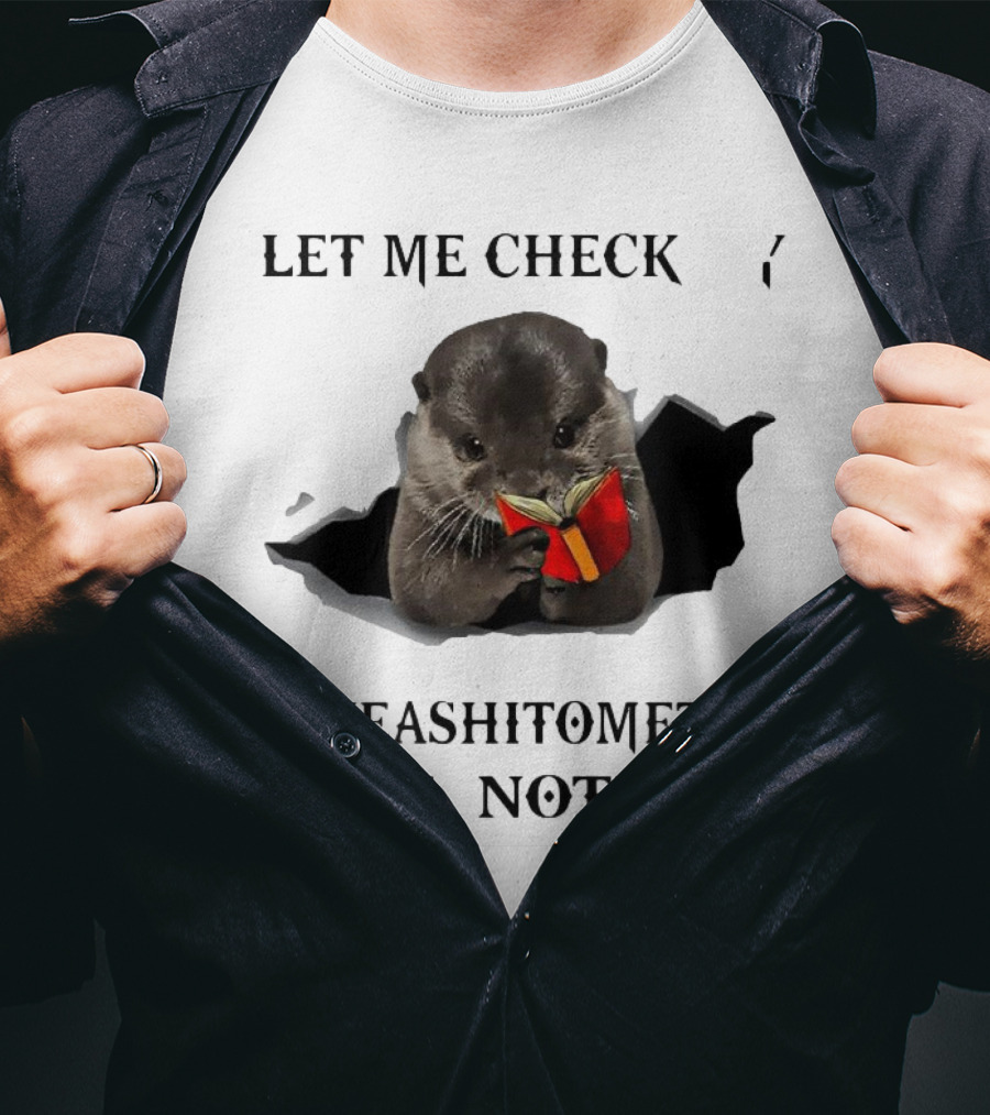 Let Me Check My Giveashitometer Nope Nothing Otter With Book T-Shirt