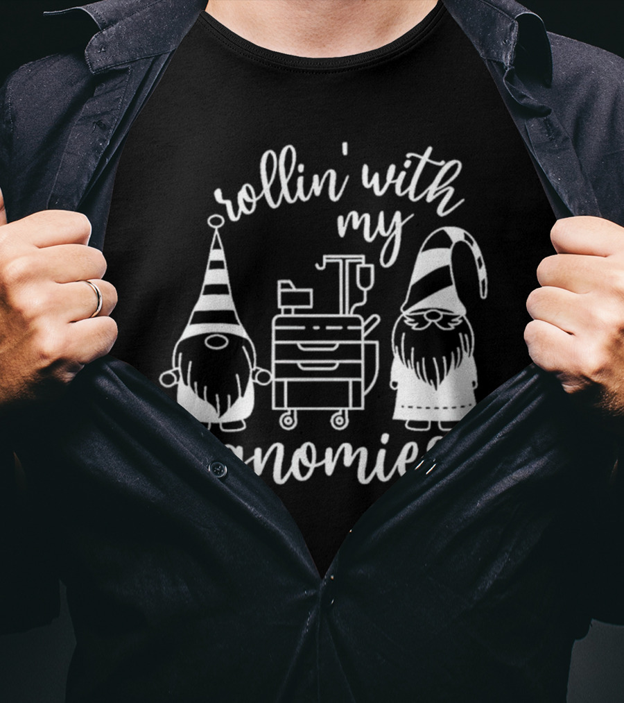 Rollin' With My Gnomies Hospital Cart Gnomes T-Shirt