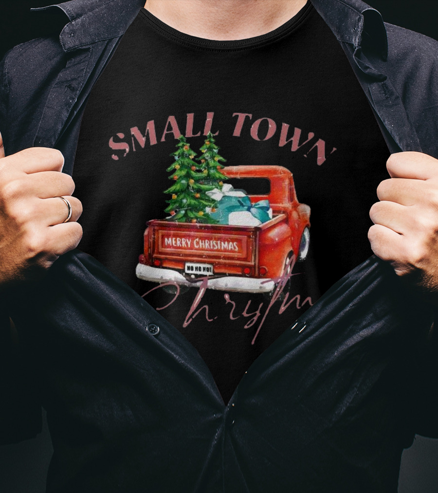 Small Town Merry Christmas Ho Ho Ho Vintage Truck With Trees And Gifts T-Shirt