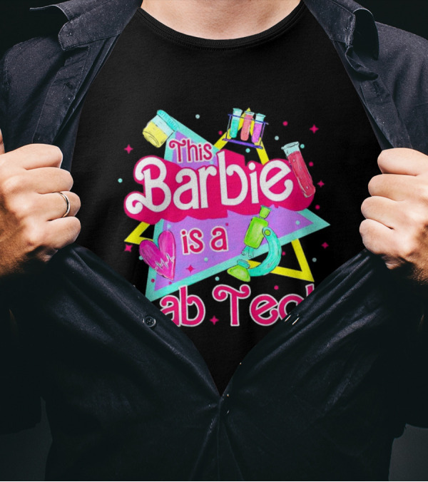 This Barbie Is A Lab Tech Neon Science Icons And Microbiology T-Shirt
