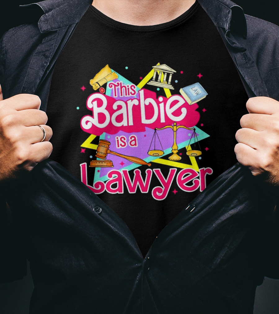 This Barbie Is A Lawyer With Scales Of Justice And Legal Icons T-Shirt