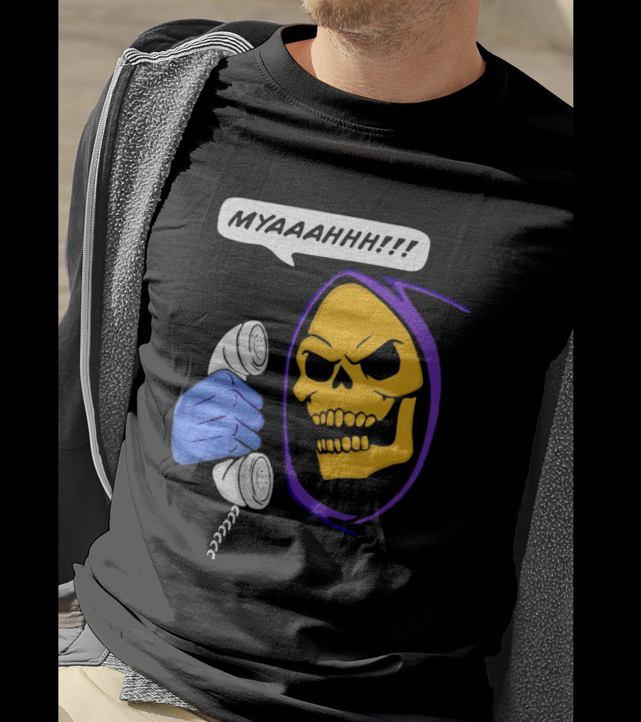 MYAAAHHH Skeletor Phone Call Reaction T-Shirt