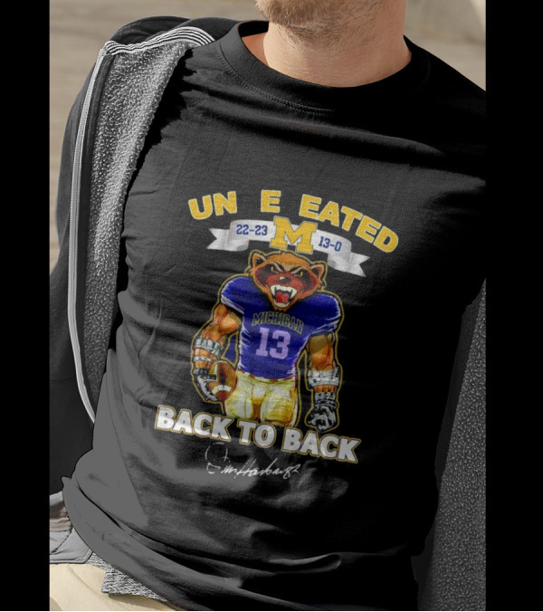 Michigan Wolverines Undefeated 22-23 Back To Back Jim Harbaugh Signature T-Shirt