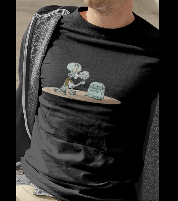 Squidward Here Lies Hopes And Dreams SpongeBob SquarePants T-Shirt