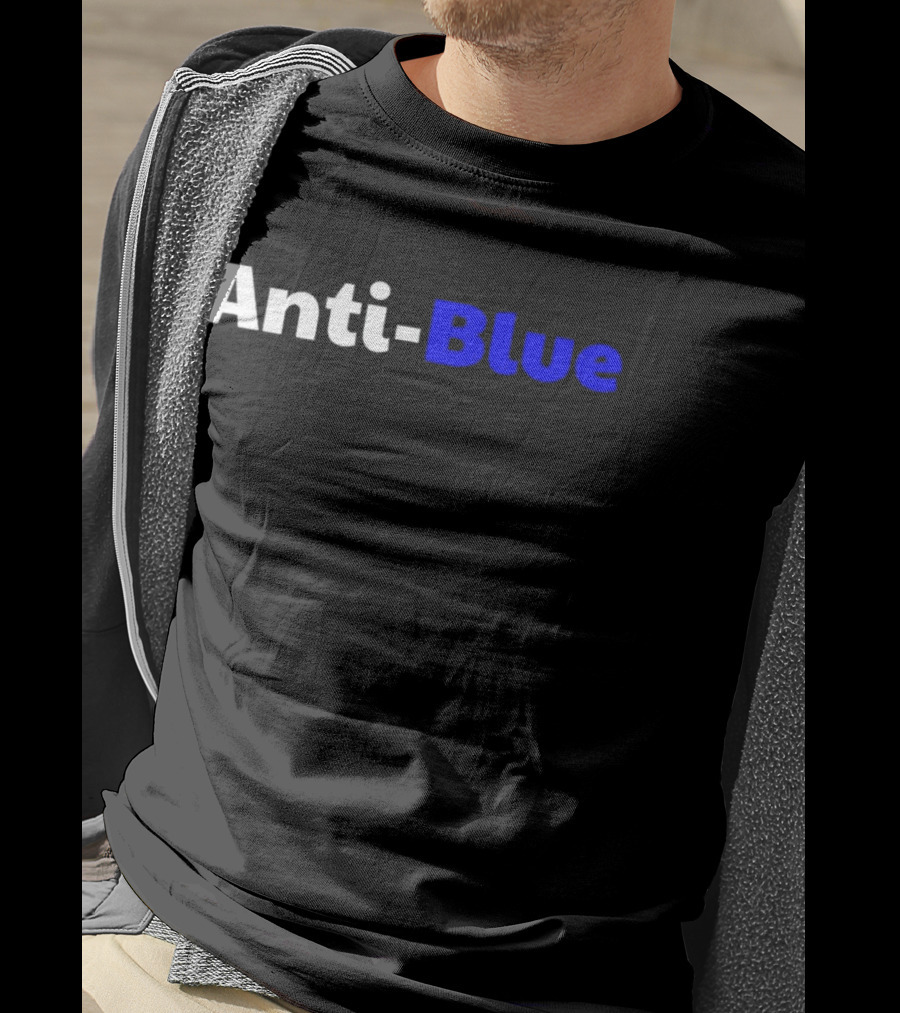 Anti Blue – Anti Corrupt Cops Law Officers Message T-Shirt
