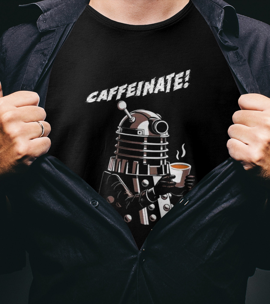 Caffeinate Dalek Holding Steaming Coffee Cup T-Shirt