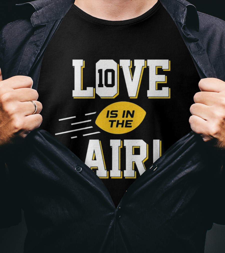 Green Bay Packers Love 10 Is In The Air Football T-Shirt