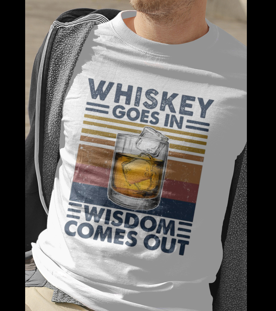 WHISKEY GOES IN WISDOM COMES OUT Retro Vintage Glass With Ice T-Shirt
