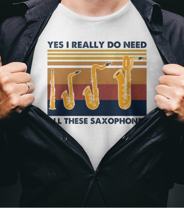 Yes I Really Do Need All These Saxophones Retro Stripes T-Shirt