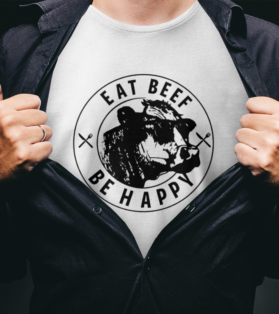 Eat Beef Be Happy Cow In Circle With Forks T-Shirt