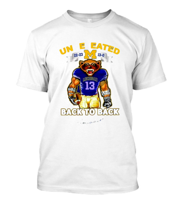 Michigan Wolverines 22-23 13-0 Undefeated Back To Back Bear Mascot T-Shirt