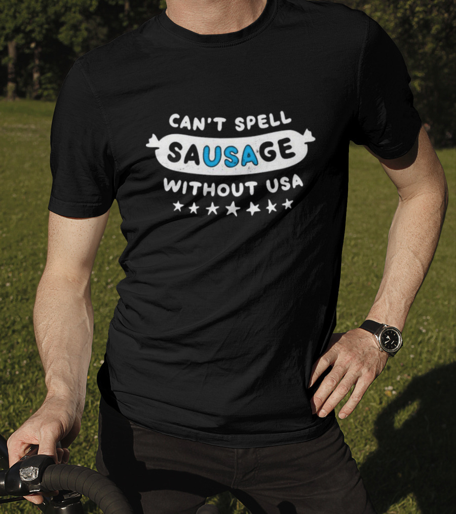 Can’t Spell Sausage Without USA Stars T-Shirt