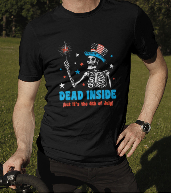 Dead Inside Skeleton With Sparkler And Patriotic Hat Celebrating The 4th Of July T-Shirt