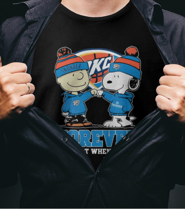 Snoopy Charlie Brown OKC Thunder Fist Bump Forever Not Just When We Win T-Shirt