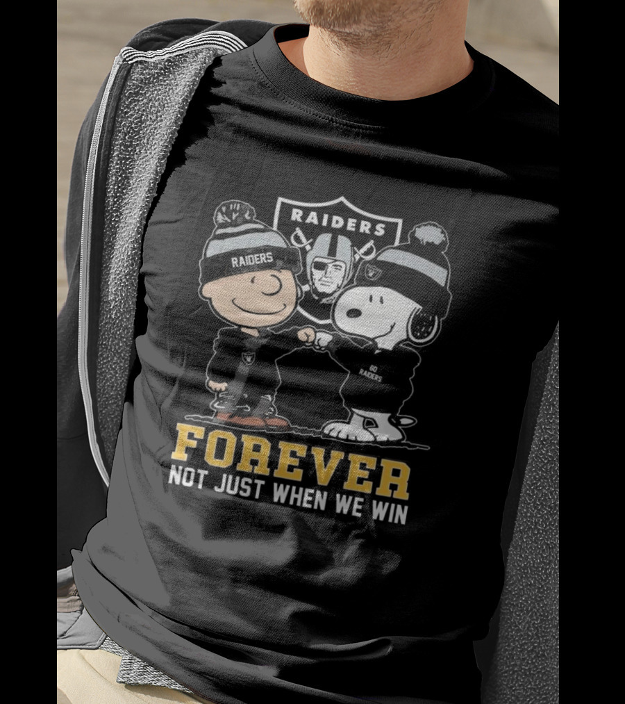 Las Vegas Raiders Snoopy Charlie Brown Raiders Forever Not Just When We Win T-Shirt