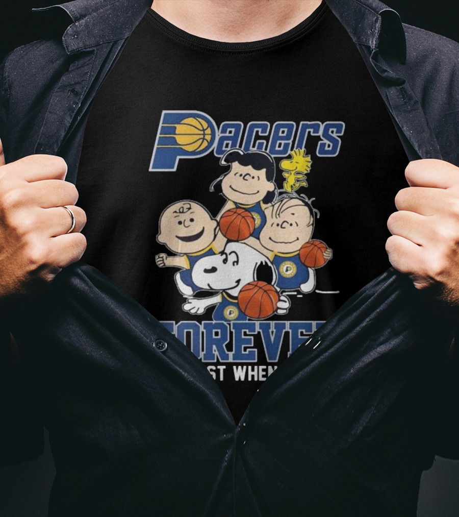 Indiana Pacers Snoopy Charlie Brown Pacers Forever Not Just When We Win T-Shirt