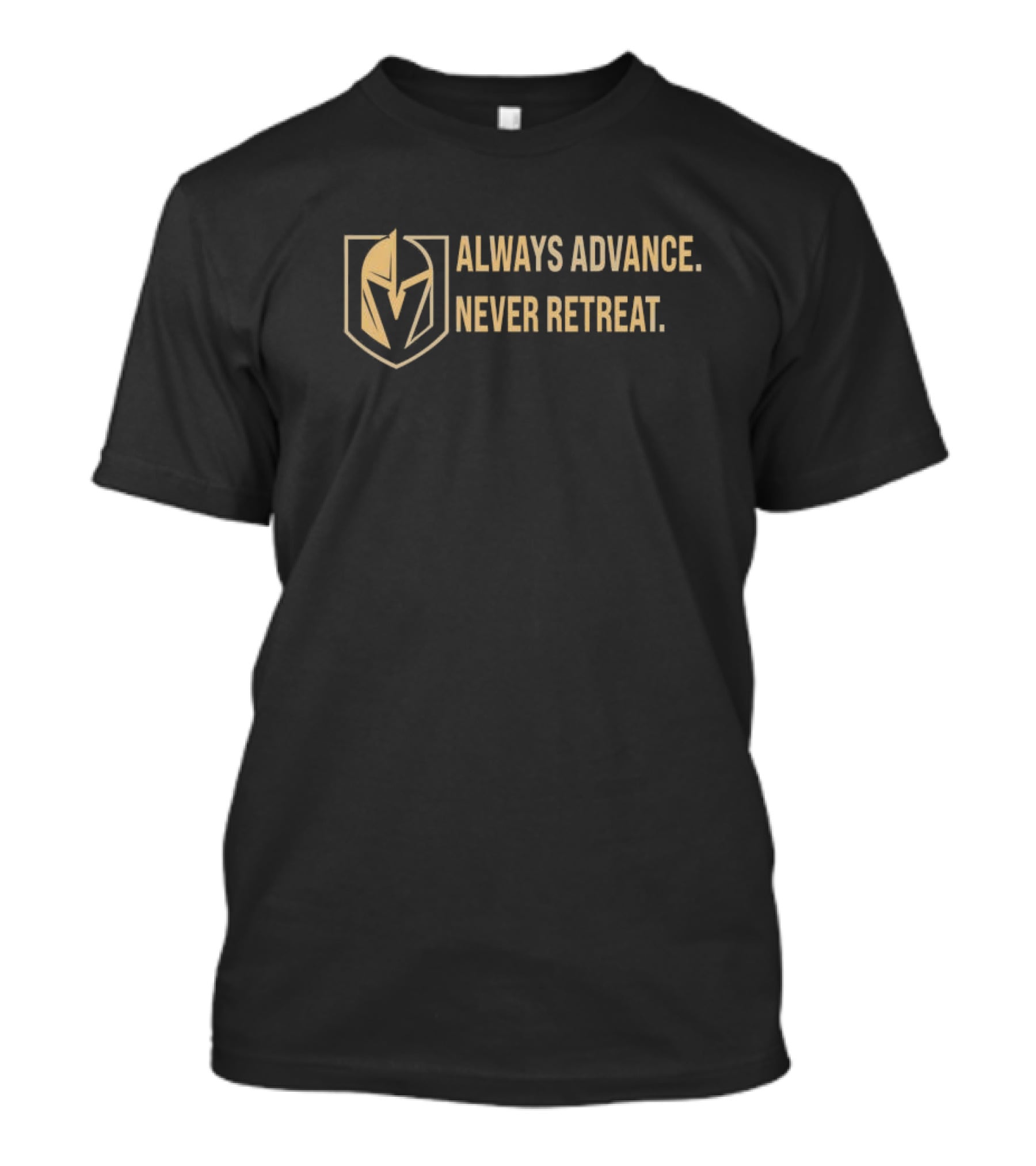 Vegas Golden Knights Always Advance Never Retreat T-Shirt