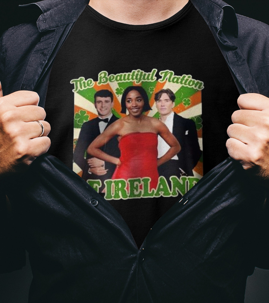 The Beautiful Nation Of Ireland Funny St Patrick’s Day T-Shirt