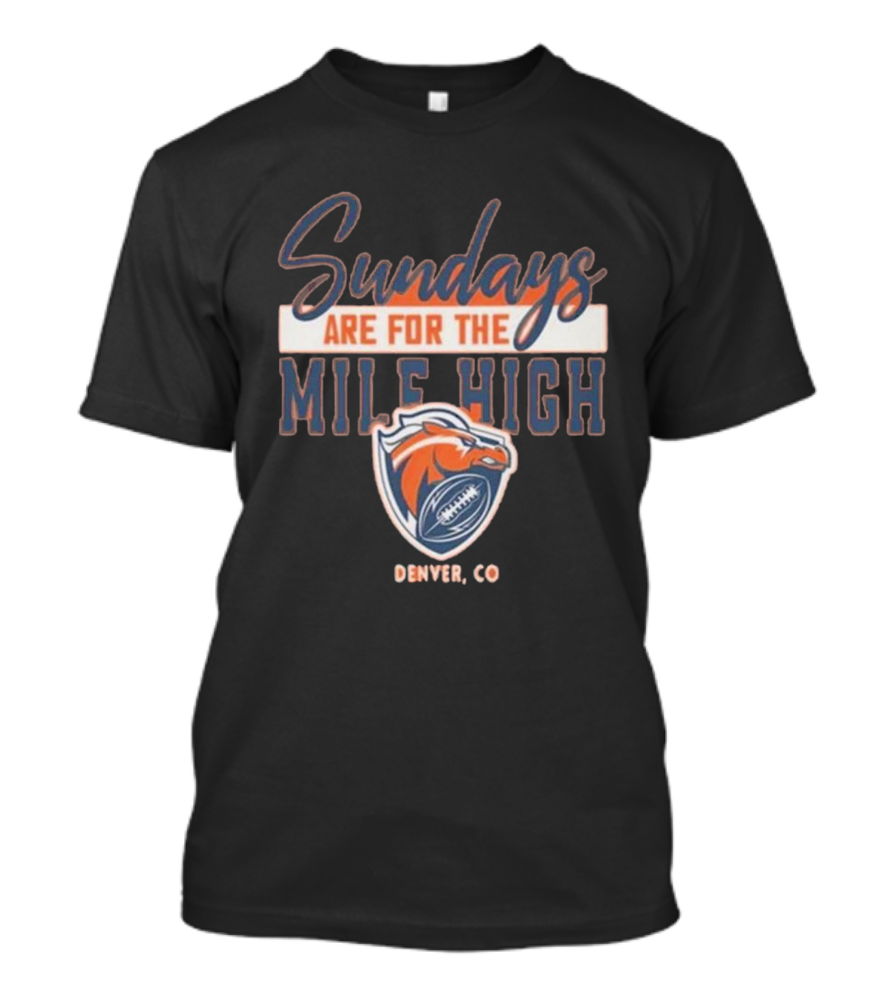 Denver Broncos Sundays Are For The Mile High Denver CO Football Sports T-Shirt