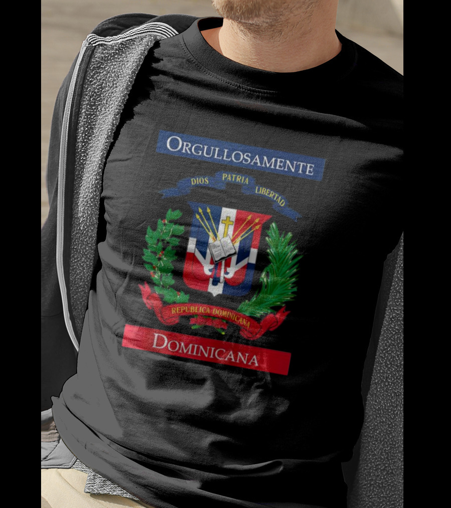 Orgullosamente Dominicana Dios Patria Libertad República Dominicana Flag T-Shirt