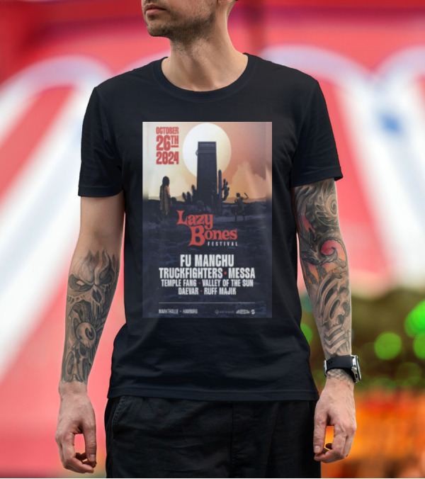 Premium T-Shirt: October 26th 2024 Lazy Bones Festival Fu Manchu Truckfighters Messa Temple Fang Valley of the Sun Daevar Ruff Majik Markthalle Hamburg T-Shirt October 26th 2024 Lazy Bones Festival Fu Manchu Truckfighters Messa Temple Fang Valley of the Sun Daevar Ruff Majik Markthalle Hamburg T-Shirt