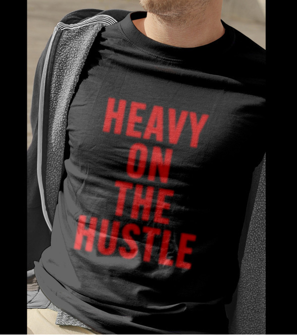 Minahdamzz Heavy On The Hustle Message In T-Shirt
