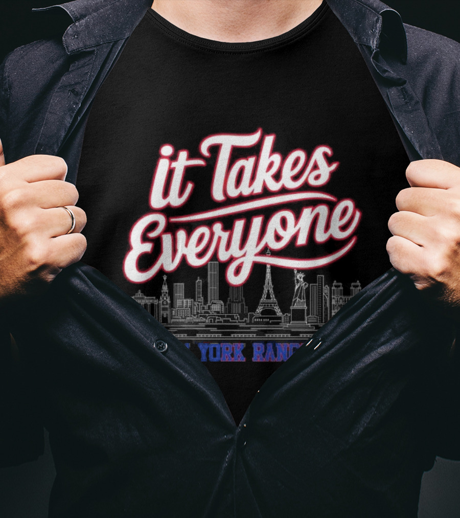 It Takes Everyone New York Rangers Skyline Hockey T-Shirt
