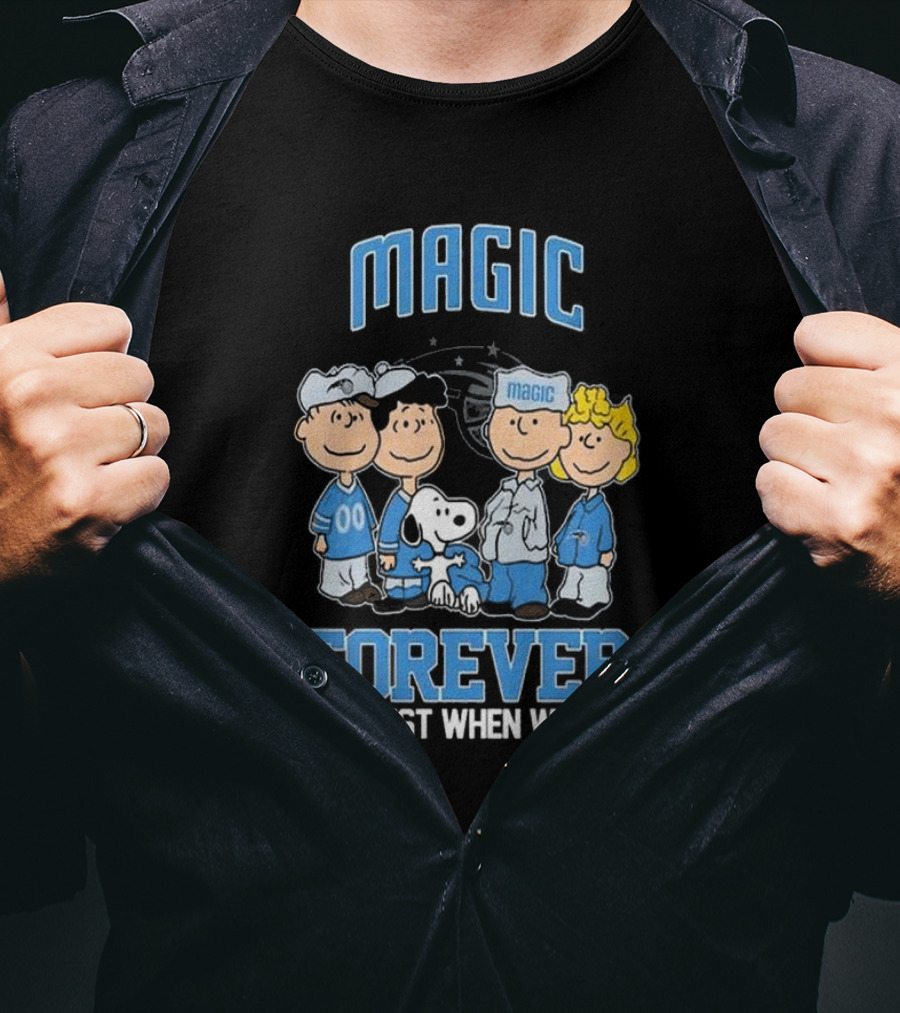 Magic Forever Not Just When We Win Peanuts Characters T-Shirt