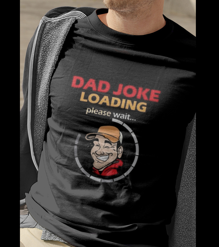 Dad Joke Loading Please Wait Funny Cartoon T-Shirt