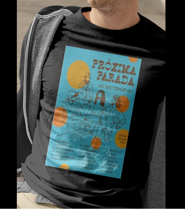 PRÓXIMA PARADA Last Next Stops Of 2024 Tour With Alien Stone Venues And Dates T-Shirt