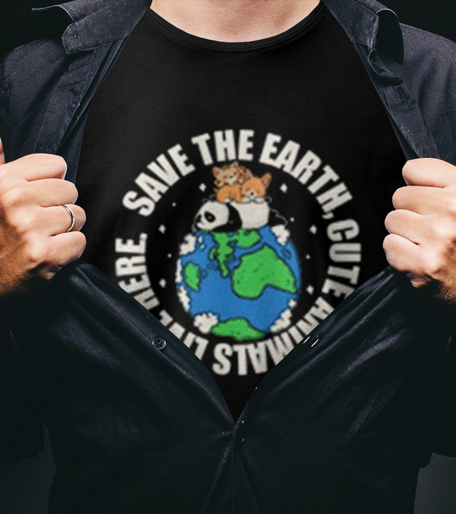 Save The Earth Cute Animals Live Here Panda And Kittens On Globe T-Shirt