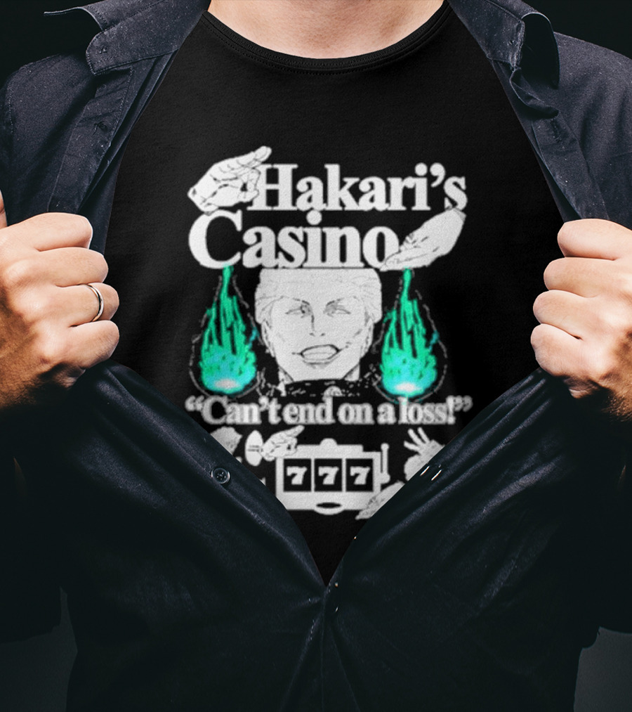 Hakari’s Casino Can't End On A Loss 777 Jackpot Win T-Shirt