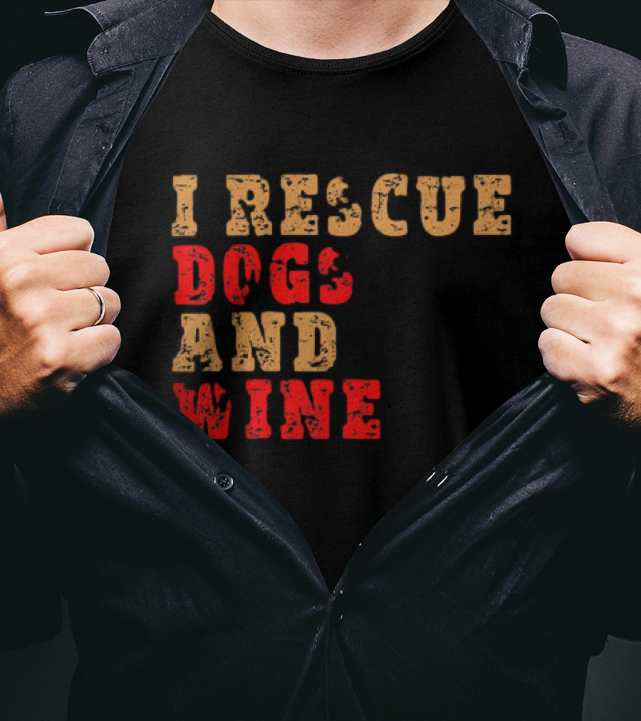 I Rescue Dogs And Wine Funny T-Shirt